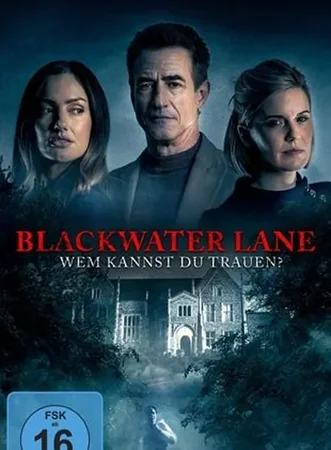 Blackwater Lane – Wem kannst Du trauen?